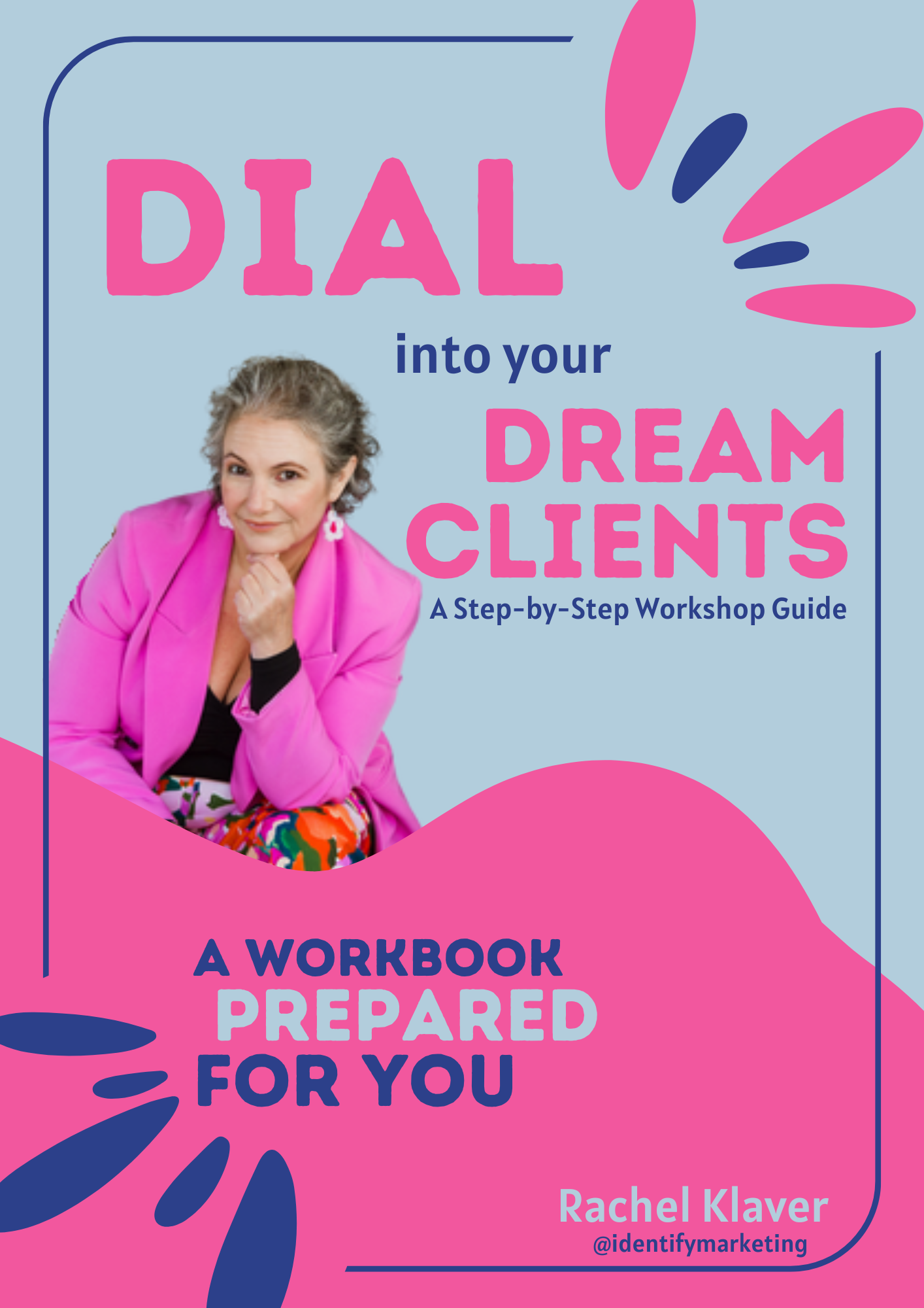 FREE: Dial in Your Dream Client (create a psychographic profile)